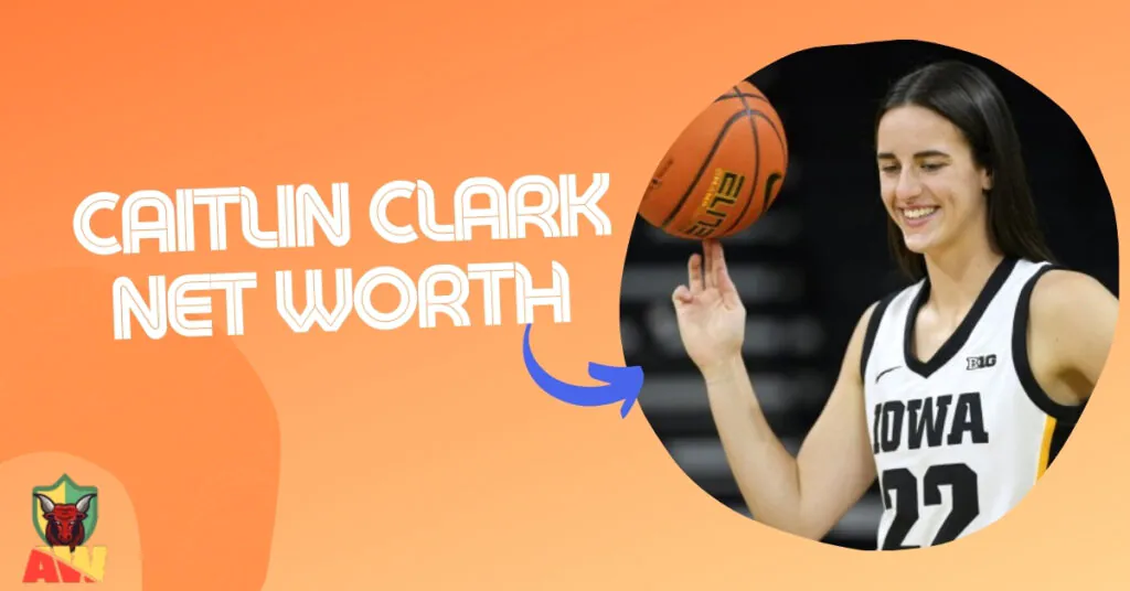 Caitlin Clark Net Worth