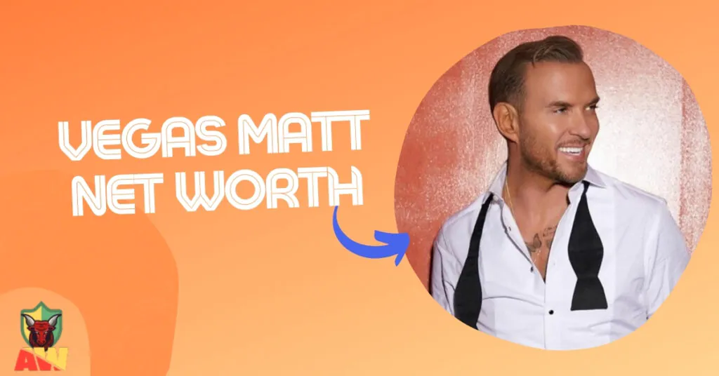 Vegas Matt Net Worth
