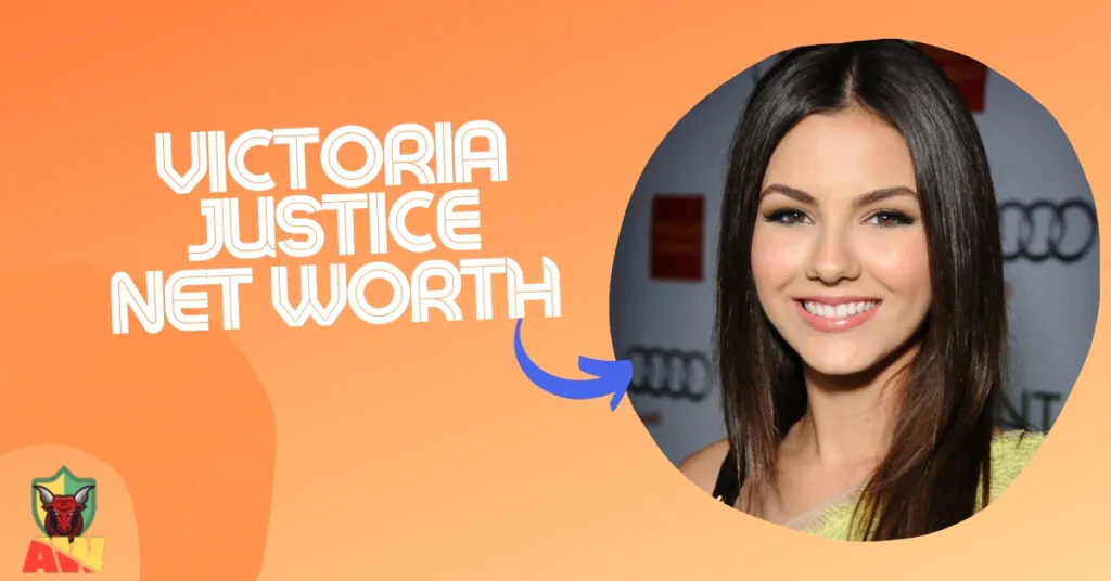 Victoria Justice Net Worth Victoria Justice Net Worth