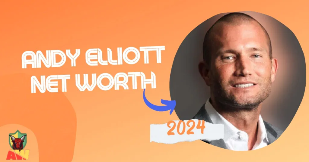 Andy Elliott Net Worth 2025 Andy Elliott Net Worth