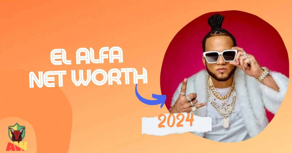 El Alfa Net Worth