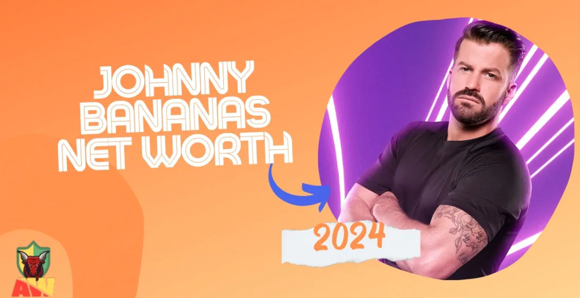 Johnny Bananas Net Worth