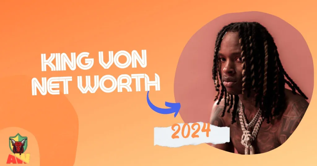 King Von Net Worth