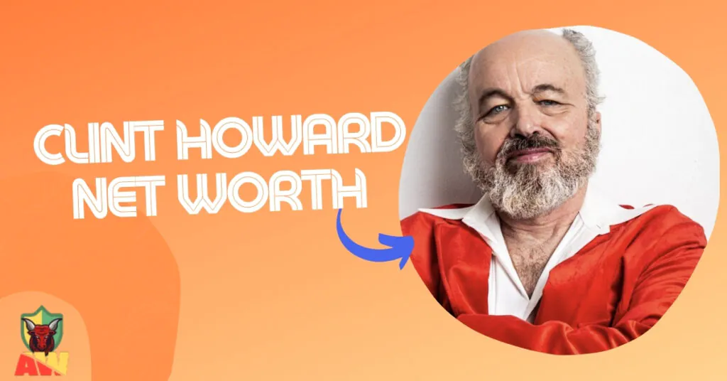 Clint Howard Net Worth