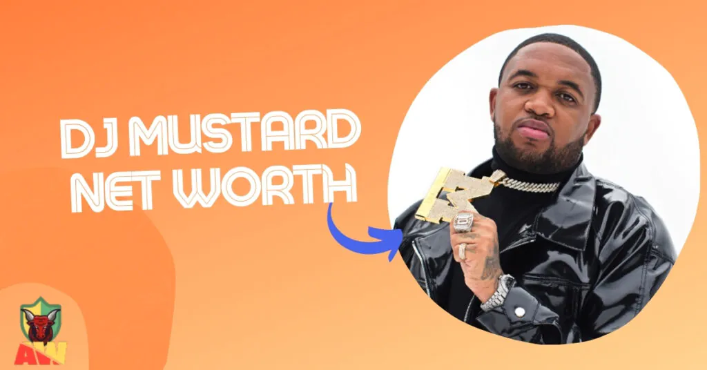Dj Mustard Net Worth