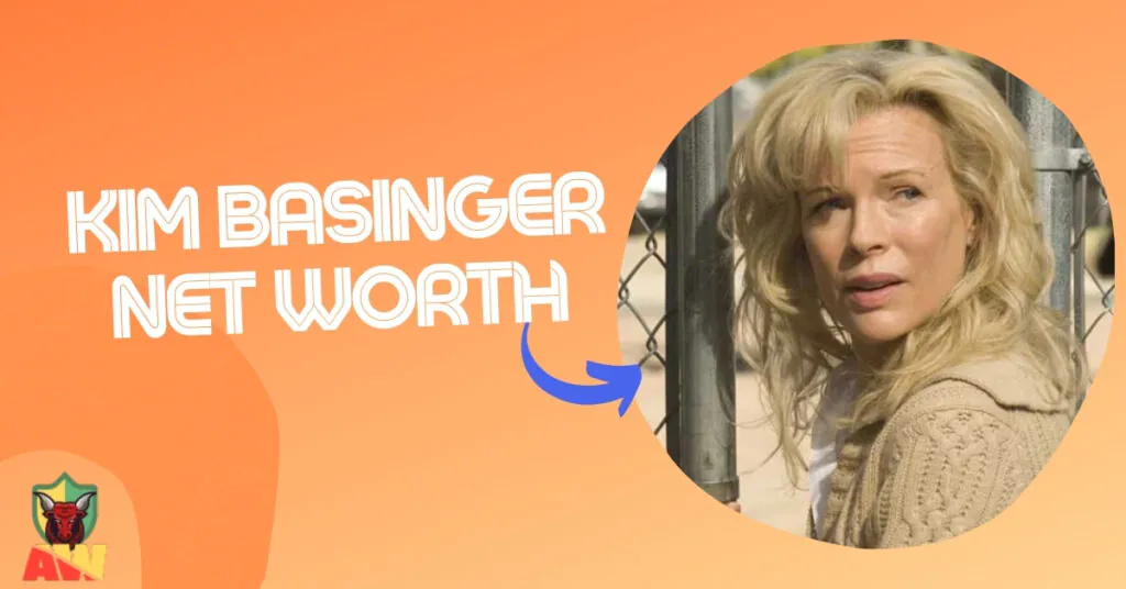 Kim Basinger Net Worth