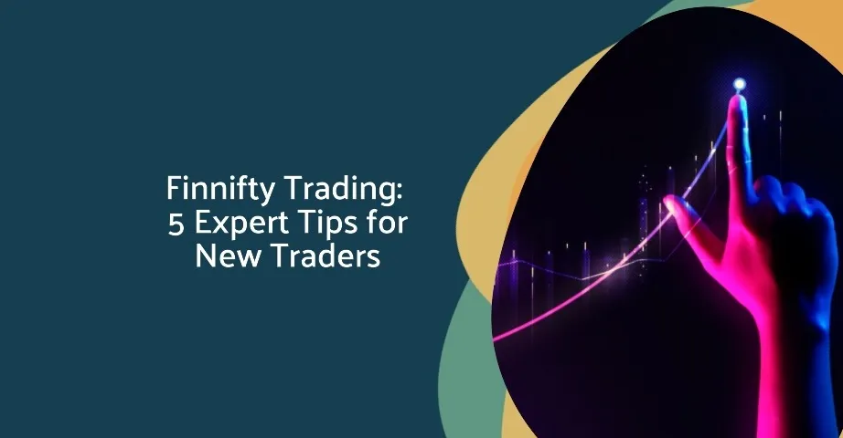 Finnifty Trading 5 Expert Tips for New Traders